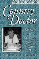 Country Doctor: The Story of Dr. Claire Louise Caudill