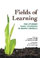 Fields of Learning: The Student Farm Movement in North America