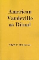 American Vaudeville as Ritual