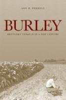 Burley: Kentucky Tobacco in a New Century
