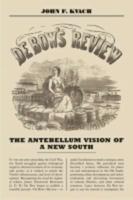 de Bow's Review: The Antebellum Vision of a New South