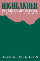 Highlander: No Ordinary School 1932-1962