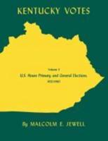 Kentucky Votes: U.S. House Primary and General Elections, 1920-1960, Volume 3