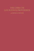 The Libro de Los Buenos Proverbios: A Critical Edition