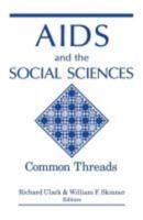 AIDS and the Social Sciences: Common Threads