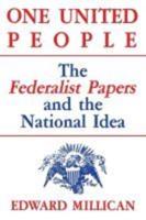 One United People: The Federalist Papers and the National Idea