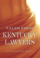 Tales from Kentucky Lawyers