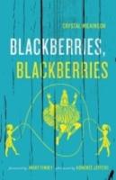 Blackberries, Blackberries