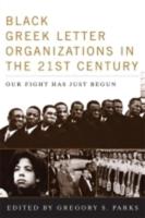 Black Greek-Letter Organizations in the Twenty-First Century