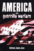 America and Guerilla Warfare