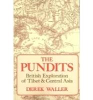 The Pundits: British Exploration of Tibet and Central Asia