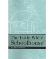 The Little White Schoolhouse