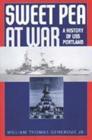 Sweet Pea at War: A History of USS Portland