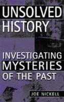 Unsolved History: Investigating Mysteries of the Past