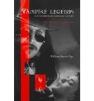 Vampire Legends in Contemporary American Culture: What Becomes a Legend Most