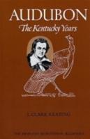 Audubon: The Kentucky Years