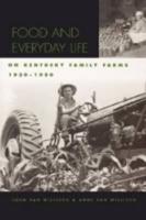 Food and Everyday Life on Kentucky Family Farms, 1920-1950