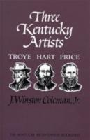 Three Kentucky Artists: Troye, Hart, Price