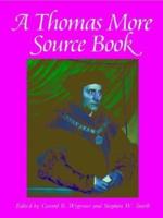 A Thomas More Source Book