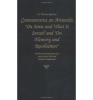 Commentaries on Aristotle's "On Sense and What Is Sensed" and "On Memory and Recollection"