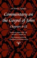Commentary on the Gospel of John. Books 6-12