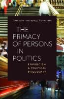The Primacy of Persons in Politics
