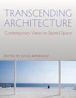 Transcending Architecture