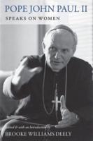 Pope John Paul II Speaks on Women