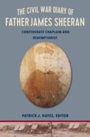 The Civil War Diary of Father James Sheeran