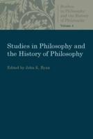 Studies in Philosophy and the History of Philosophy Volume 4