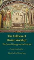 The Fullness of Divine Worship