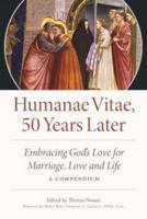 Humanae Vitae, 50 Years Later