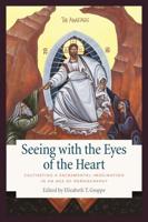 Seeing With the Eyes of the Heart