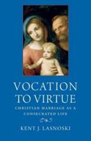 Vocation to Virtue
