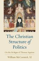 The Christian Structure in Politics