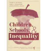Children, Schools, and Inequality