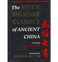 The Seven Military Classics of Ancient China