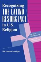 The Latino Resurgence in American Religion