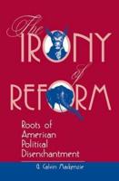 The Irony Of Reform