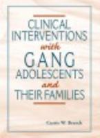 Clinical Interventions With Gangs