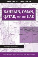 Bahrain, Oman, Qatar, and the UAE Challenges of Security