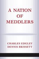 A Nation of Meddlers