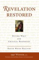 Revelation Restored : Divine Writ And Critical Responses
