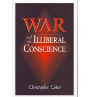 War and the Illiberal Conscience