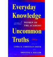 Everyday Knowledge And Uncommon Truths