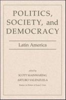 Politics, Society, And Democracy Latin America