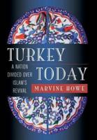 Turkey Today: A Nation Divided Over Islam's Revival
