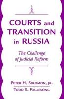 Courts and Transition in Russia