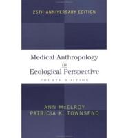 Medical Anthropology in Ecological Perspective