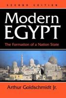 Modern Egypt : The Formation Of A Nation-state